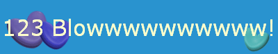 123 Blowwwwwwwwww!