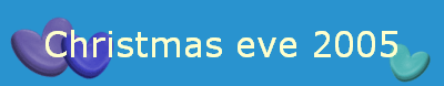 Christmas eve 2005