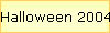 Halloween 2004