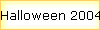 Halloween 2004