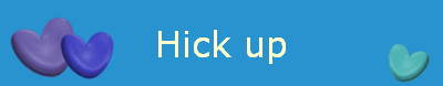 Hick up