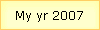 My yr 2007