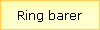 Ring barer
