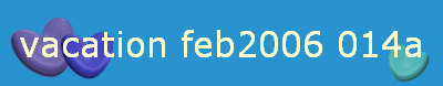 vacation feb2006 014a
