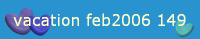 vacation feb2006 149